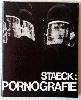Staeck: Pornografie